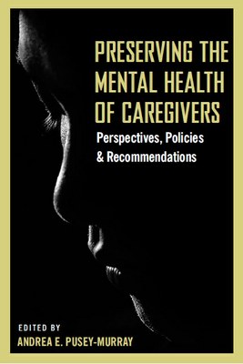 Preserving the Mental Health of Caregivers